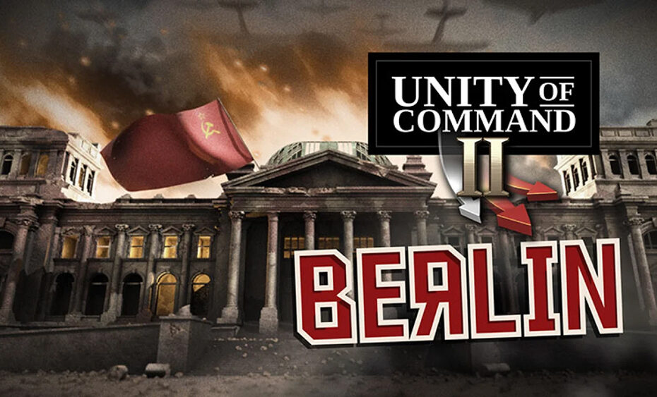 Unity of Command II Berlin DLC