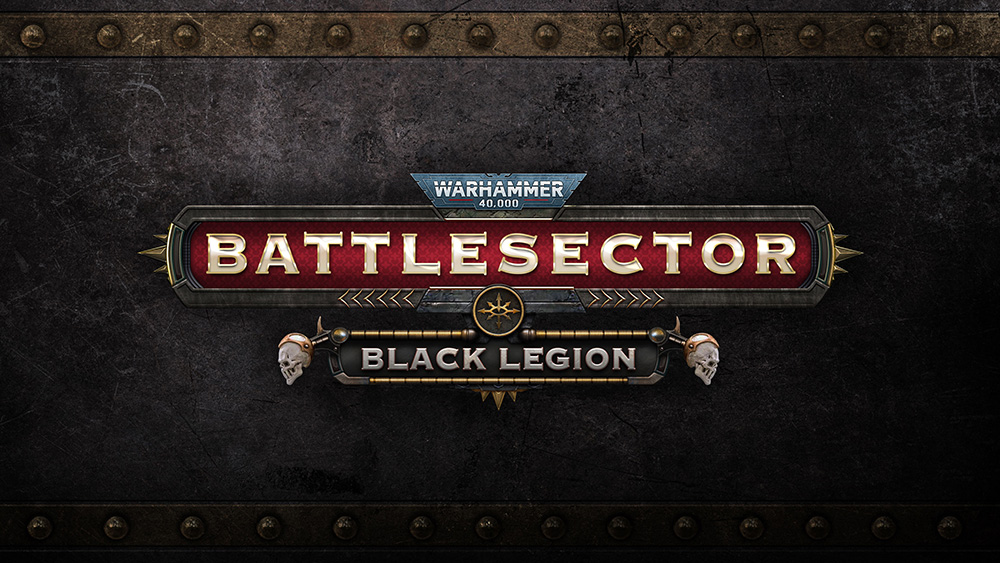 Warhammer 40,000: Battlesector welcome the Black Legion